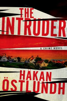 The intruder : a crime novel /