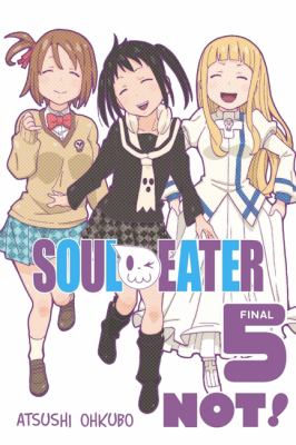 Soul eater not! Vol. 5 /