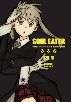 Soul eater. The perfect edition. 01 /