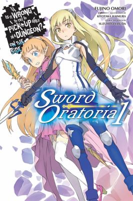 Is it wrong to try to pick up girls in a dungeon? On the side: sword oratoria /