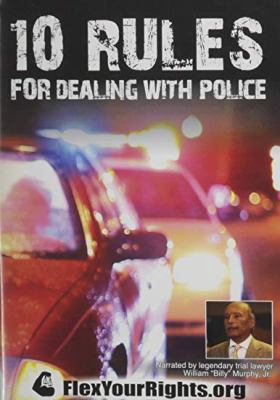 10 rules for dealing with police [videorecording (DVD)] /