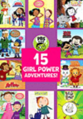 15 GIRL POWER ADVENTURES! / PBS Kids.