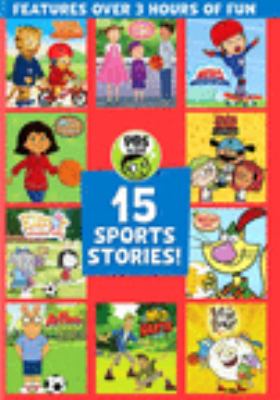 15 sports stories! [videorecording (DVD)] /