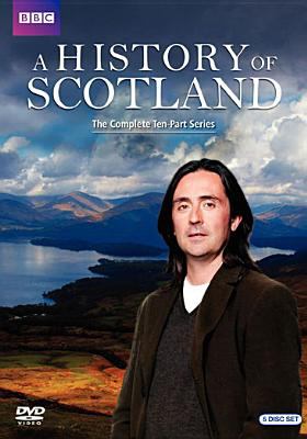 A history of Scotland [videorecording (DVD)] : [the complete ten-part series] /