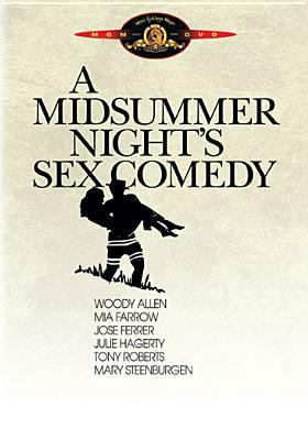 A midsummer night's sex comedy [videorecording (DVD)] /