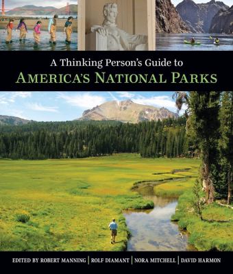 A thinking person's guide to America's national parks /