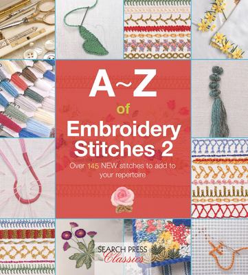 A-Z of embroidery stitches 2 /