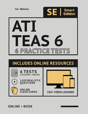 ATI TEAS 6 : workbook containing 6 full-length practice tests.