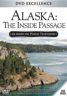 Alaska [videorecording (DVD)] : the inside passage /