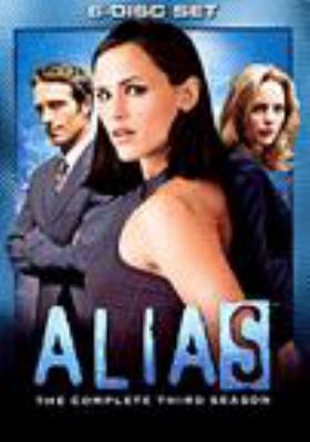 Alias. The complete third season [videorecording (DVD)] /