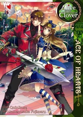 Alice in the country of Clover. Ace of hearts /