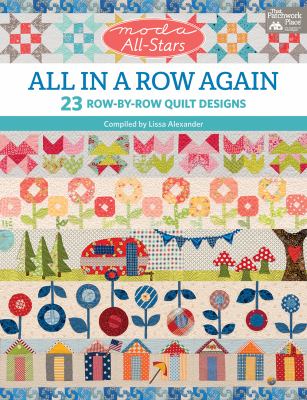 All in a row again : 23 row-by-row quilt designs /