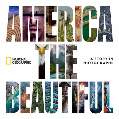 America the beautiful : a story in photographs /