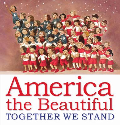America the beautiful : together we stand /