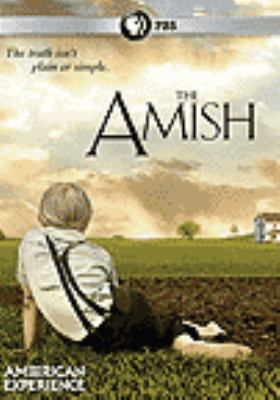 American experience. The Amish [videorecording (DVD)] /