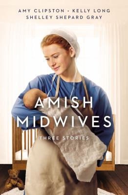 Amish midwives : three stories /