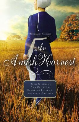 An Amish harvest : four novellas /