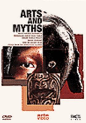 Arts and myths [videorecording (DVD)] /