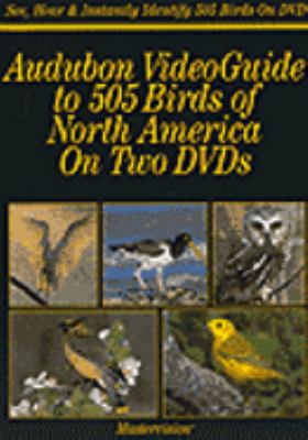 Audubon videoguide to 505 birds of North America [videorecording (DVD)] /