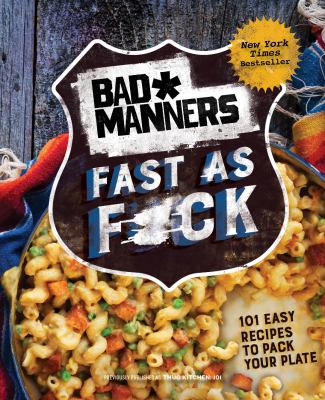 Bad * manners : fast as f*ck.