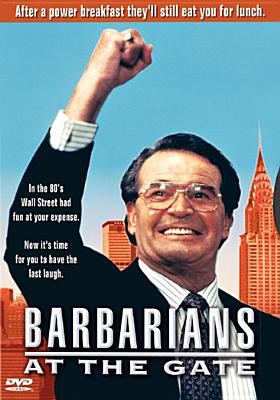 Barbarians at the gate [videorecording (DVD)] /