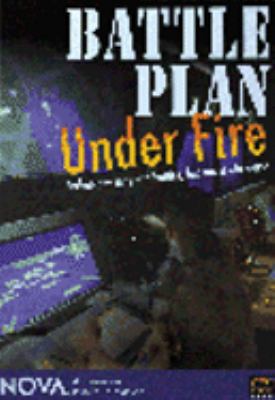 Battle plan under fire [videorecording (DVD)] /