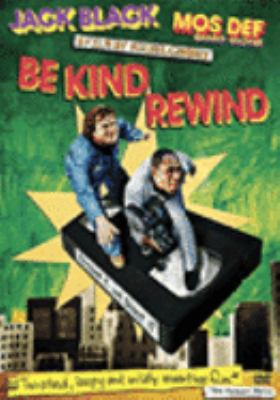 Be kind rewind [videorecording (DVD)] /