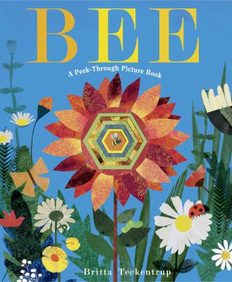 Bee : a peek-through picture book /