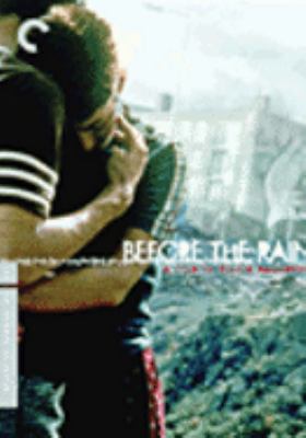 Before the rain [videorecording (DVD)] : (a tale in three parts) /