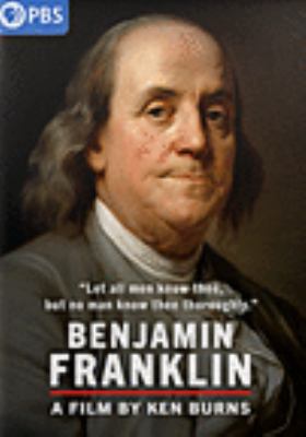 Benjamin Franklin [videorecording (DVD)] /