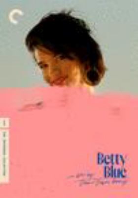 Betty Blu [videorecording (DVD)] e = 37°2 le matin /