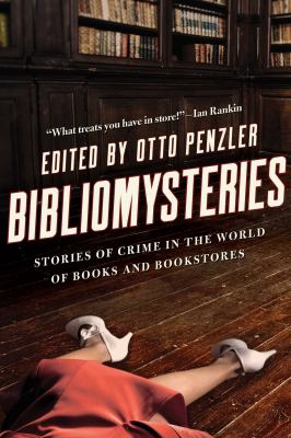 Bibliomysteries : crime in the world of books and bookstores /