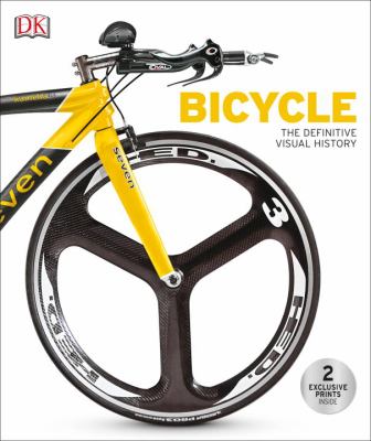 Bicycle : the definitive visual history /
