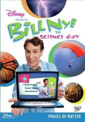 Bill Nye, the Science Guy : [videorecording (DVD)] Phases of matter