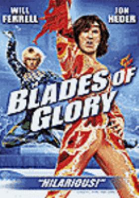 Blades of glory [videorecording (DVD)] /