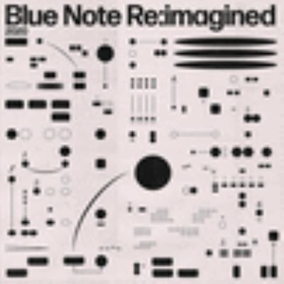 Blue Note Re: imagined [compact disc].