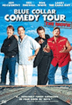 Blue collar comedy tour [videorecording (DVD)] : the movie /
