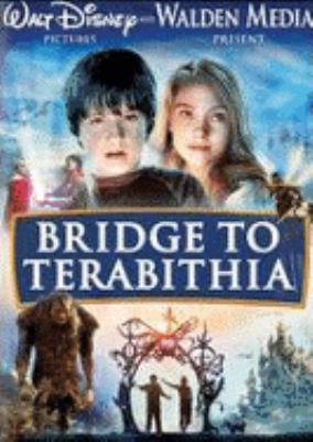 Bridge to Terabithia [videorecording (DVD)] /