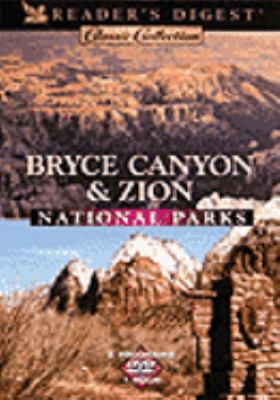 Bryce Canyon & Zion National Parks [videorecording (DVD)] /