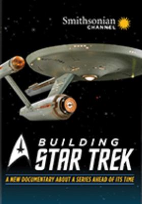 Building Star Trek [videorecording (DVD)] /