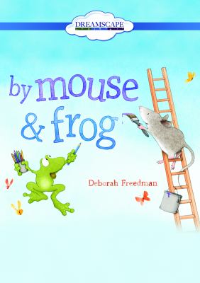 By Mouse & Frog [videorecording (DVD)] /