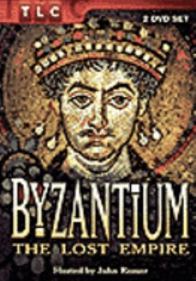 Byzantium [videorecording (DVD)] : the lost empire /