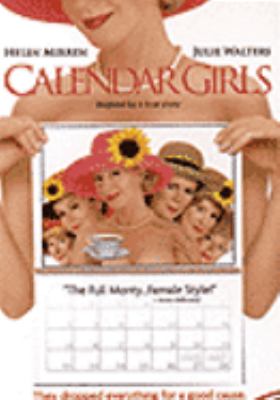 Calendar girls [videorecording (DVD)] /