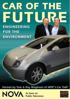 Car of the future : [videorecording (DVD)] : engineering for the environment /