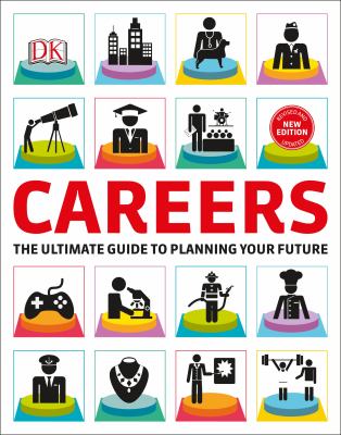 Careers : the graphic guide to finding the perfect job for you /