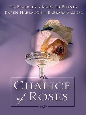 Chalice of roses [large type] /