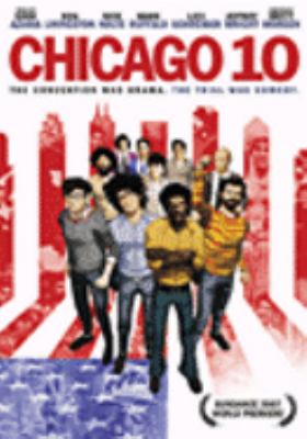 Chicago 10 [videorecording (DVD)] /