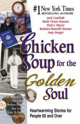 Chicken soup for the golden soul [large type] : heartwarming stories for people 60 and over /
