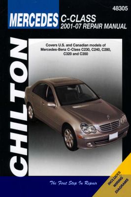 Chilton's Mercedes-Benz C-class 2001-07 repair manual /