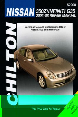 Chilton's Nissan 350Z & Infiniti G35 2003-08 repair manual /